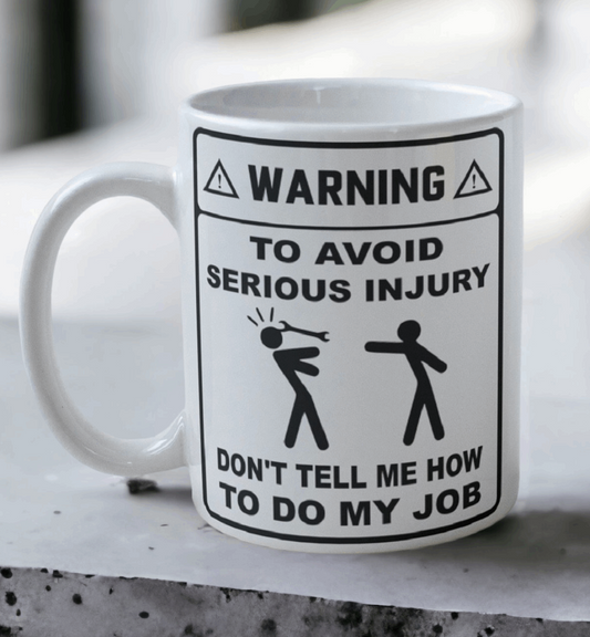 'To Avoid Injury' Design Mug - Laser Design Creations
