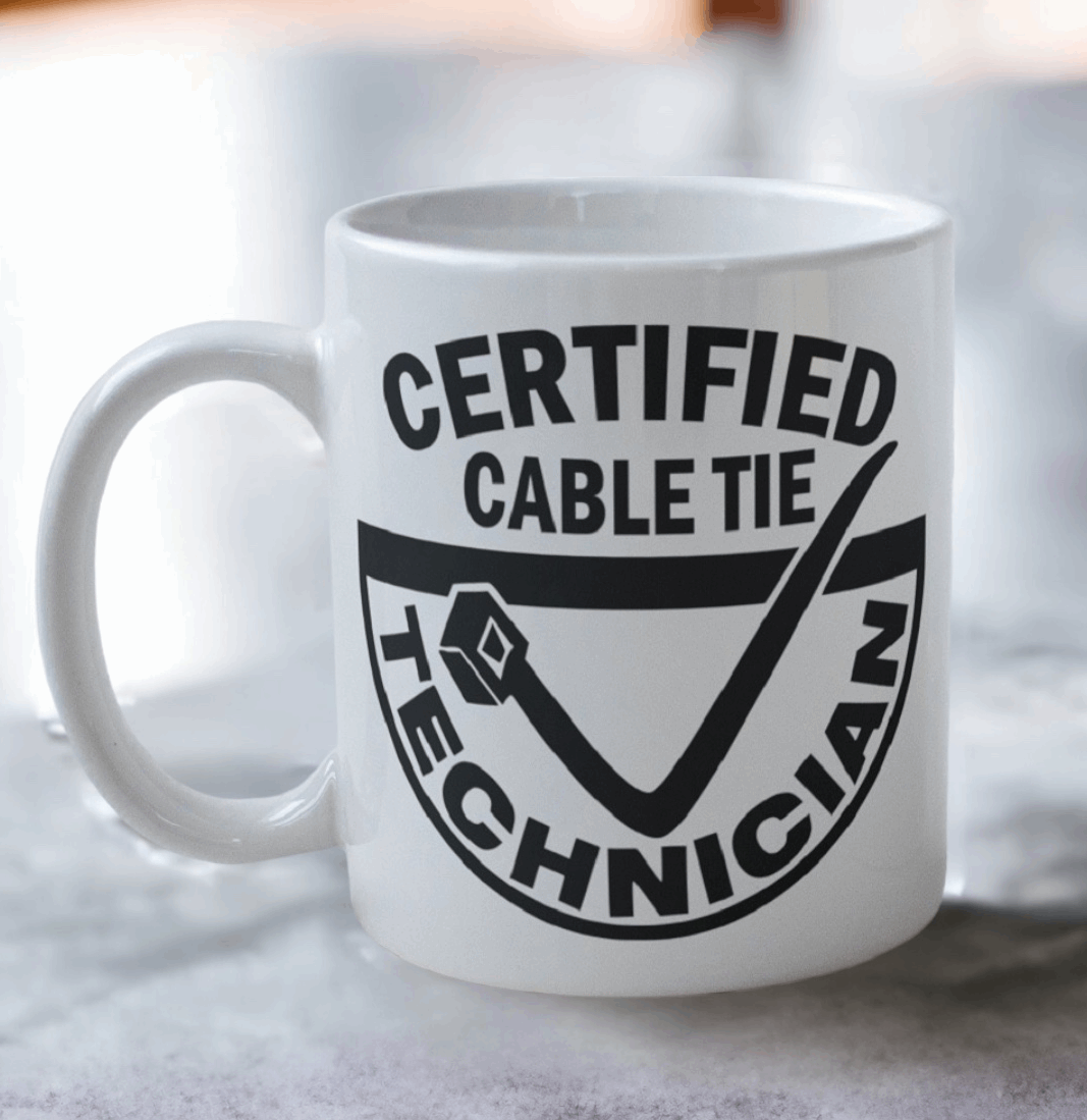 'Certified Cable / Zip Tie Technician' Design Mug - Laser Design Creations