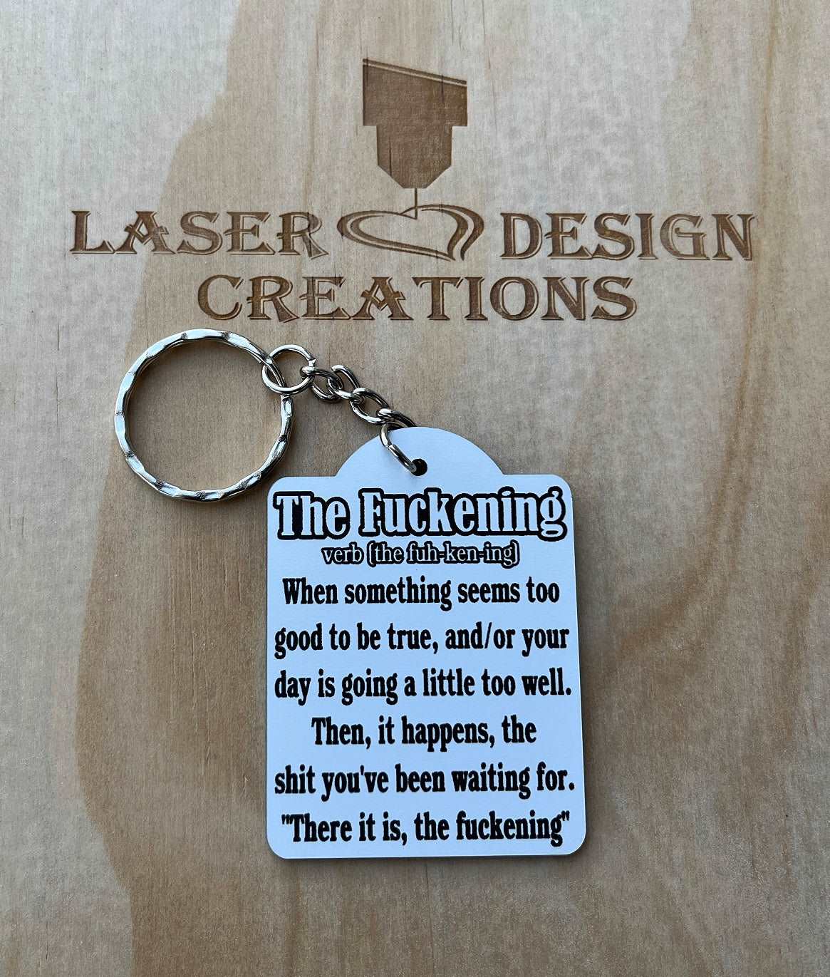 'The Fuckening' Design Keyring - Laser Design Creations