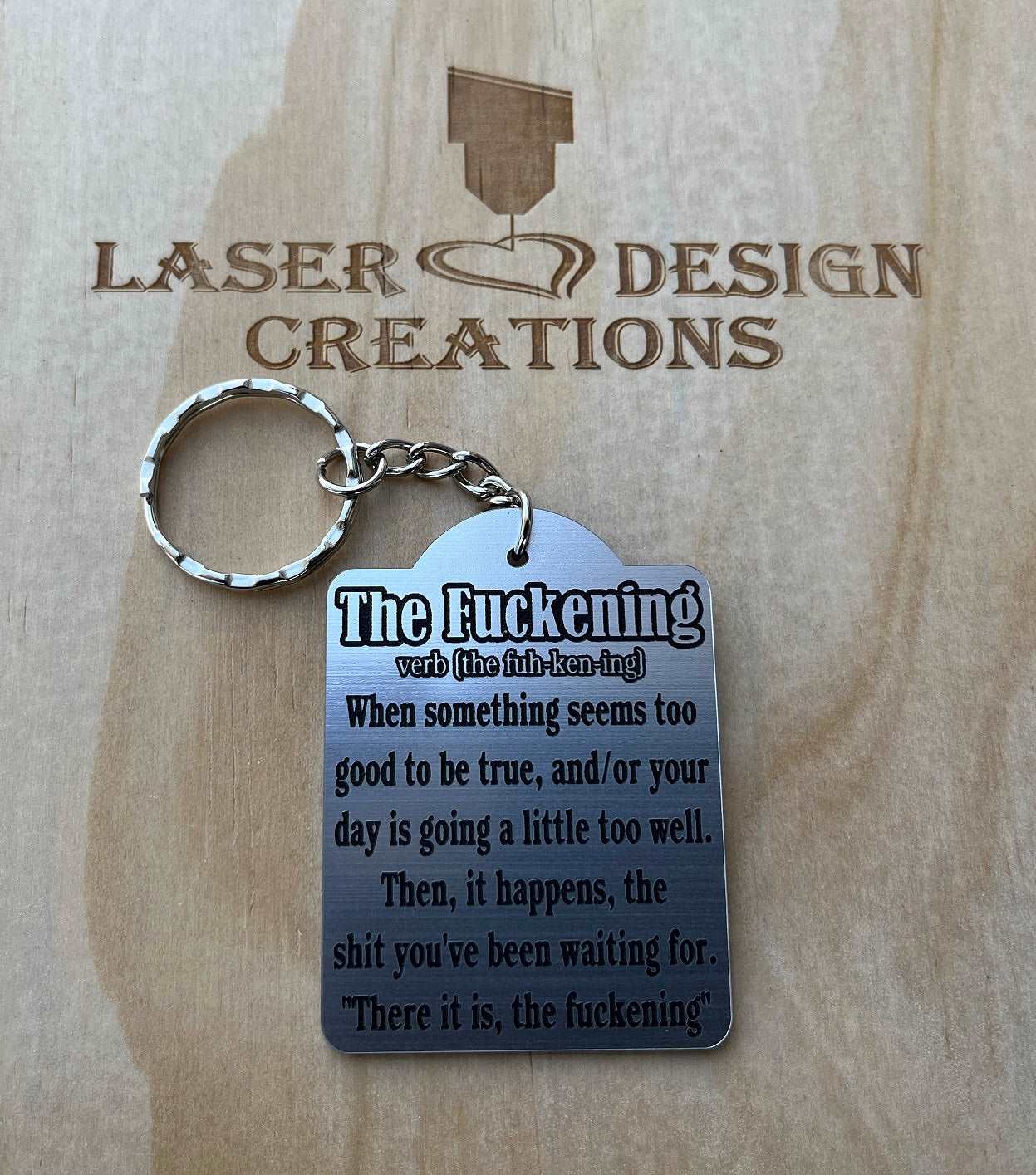 'The Fuckening' Design Keyring - Laser Design Creations