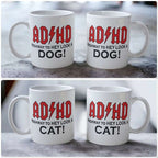 AD/HD Dog or Cat Design Mug - Laser Design Creations