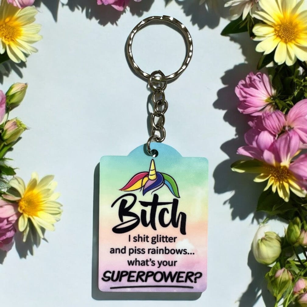 'Bitch I Shit Glitter' - Adult Humour Design Keyring / Bag Tag - Laser Design Creations