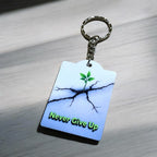 Motivational "Never Give Up" - Keyring / Bag Tag - Laser Design Creations