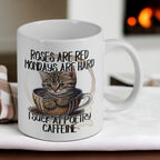 Roses are Red, Mondays are Hard, I suck at Poetry' - Cat Theme Design Mug - Laser Design Creations