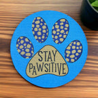 Stay Pawsitive Dog Paw Design - Pack of 4 Neoprene Coasters - Laser Design Creations