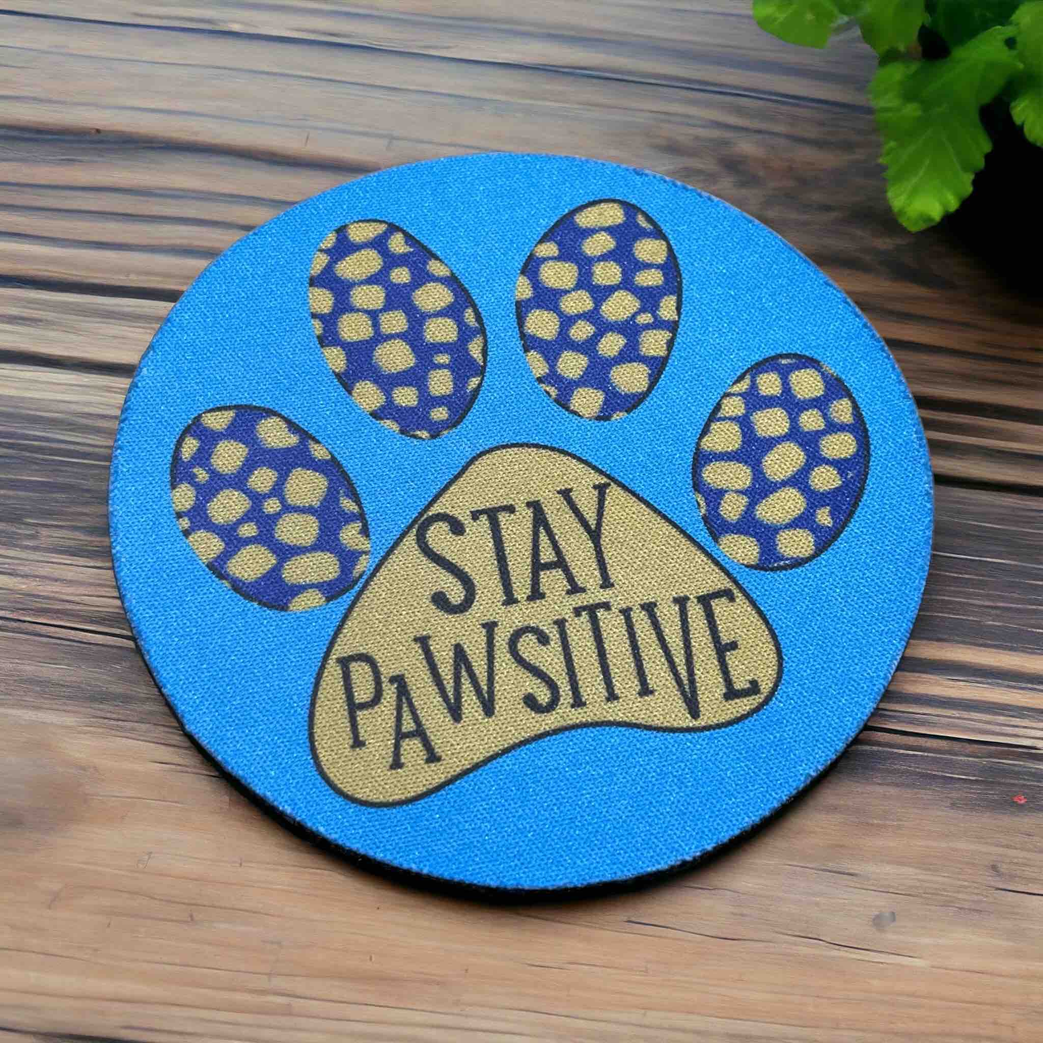 Stay Pawsitive Dog Paw Design - Pack of 4 Neoprene Coasters - Laser Design Creations