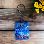 I Can’t Remember If I'm The Good Twin Or The Evil One - Keyring / Bag Tag - Laser Design Creations