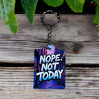 Nope, Not Today! Colourful Urban Vibe - Keyring / Bag Tag - Laser Design Creations