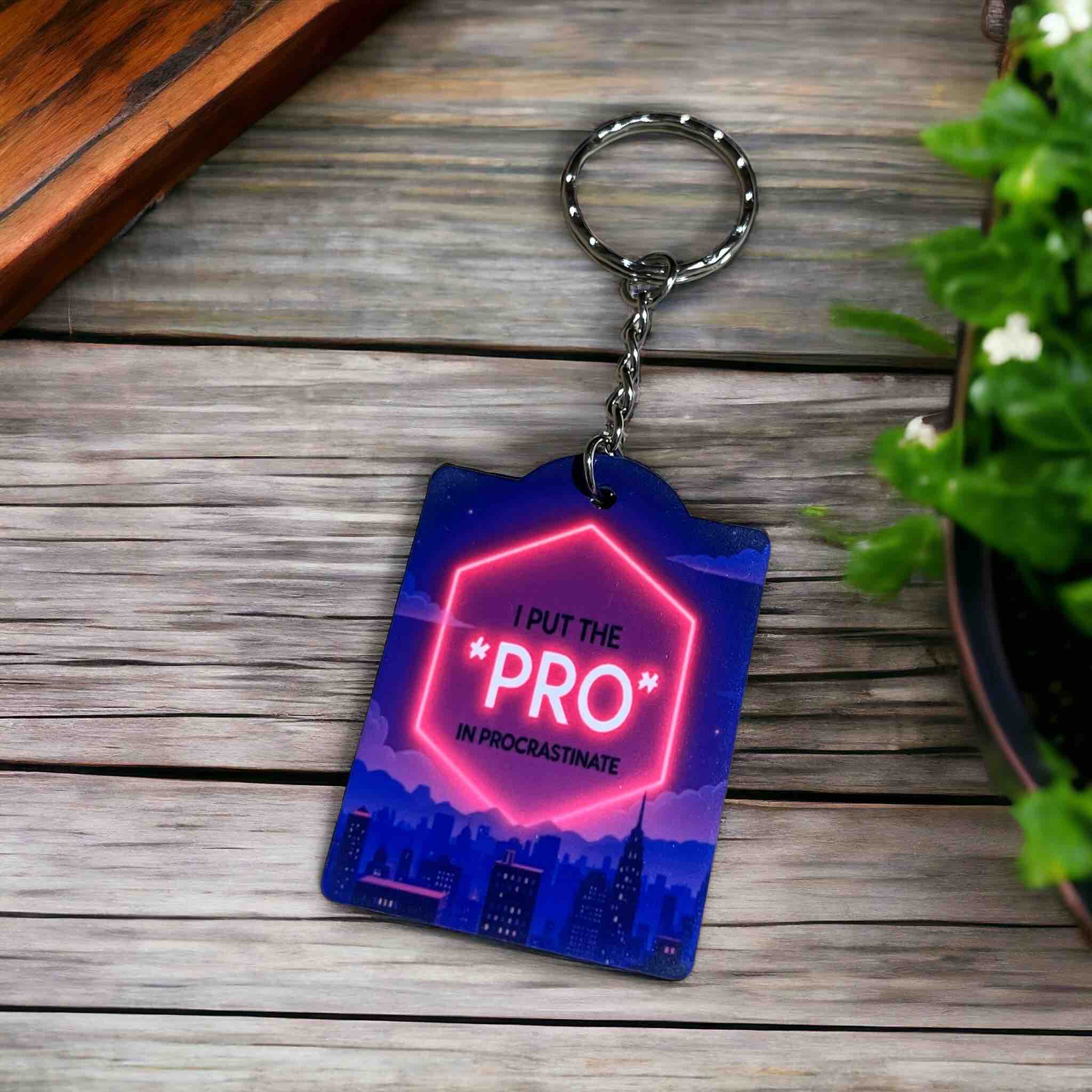 I Put the Pro in Procrastinate! Neon City Design  - Keyring / Bag Tag - Laser Design Creations