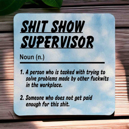 'Shit Show Supervisor' Funny Office Work Vibe - Pack of 4 Neoprene Coasters - Laser Design Creations