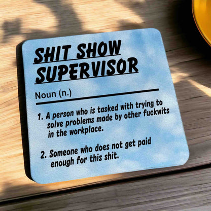'Shit Show Supervisor' Funny Office Work Vibe - Pack of 4 Neoprene Coasters - Laser Design Creations