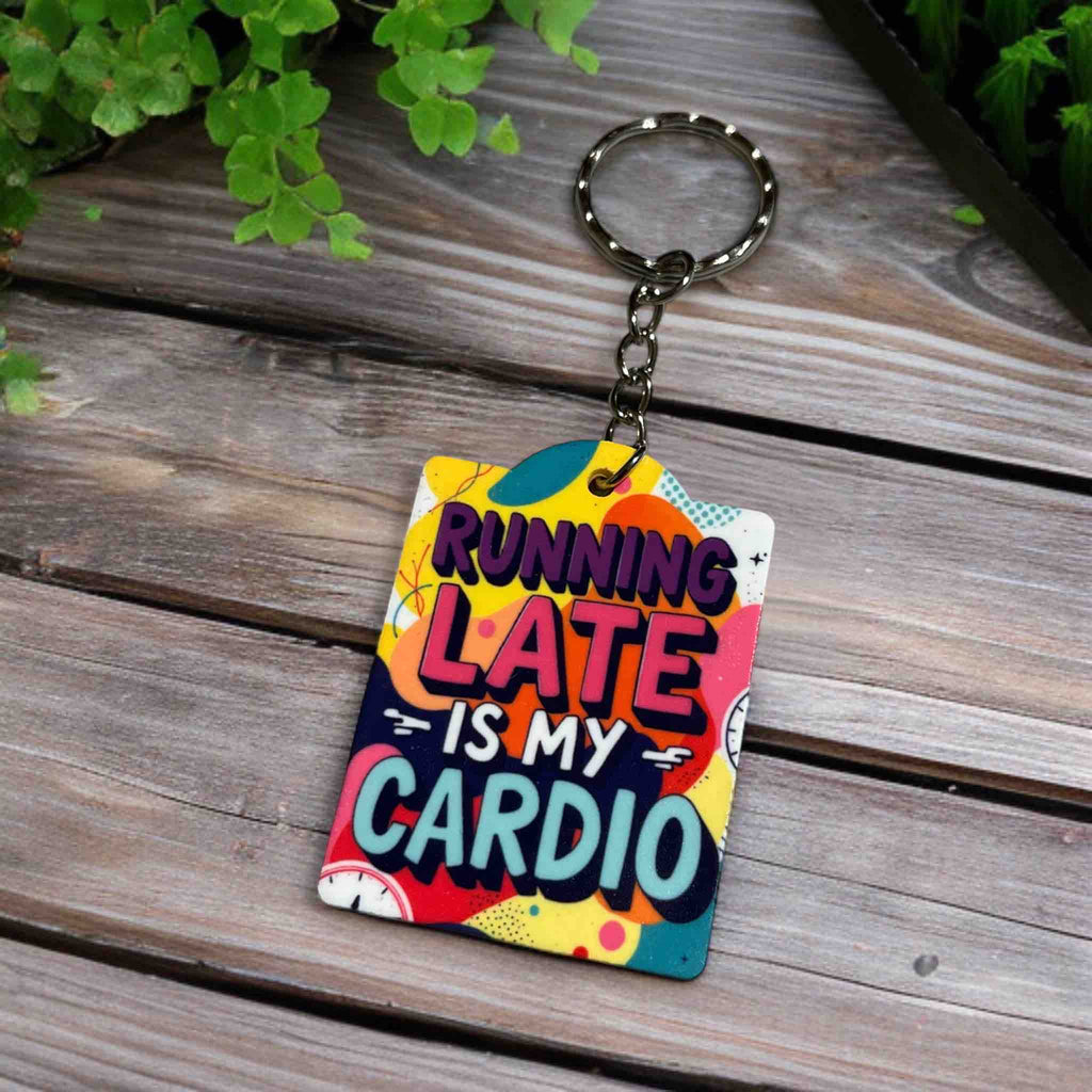 Running Late Is My Cardio! Colourful Retro Design - Keyring / Bag Tag - Laser Design Creations
