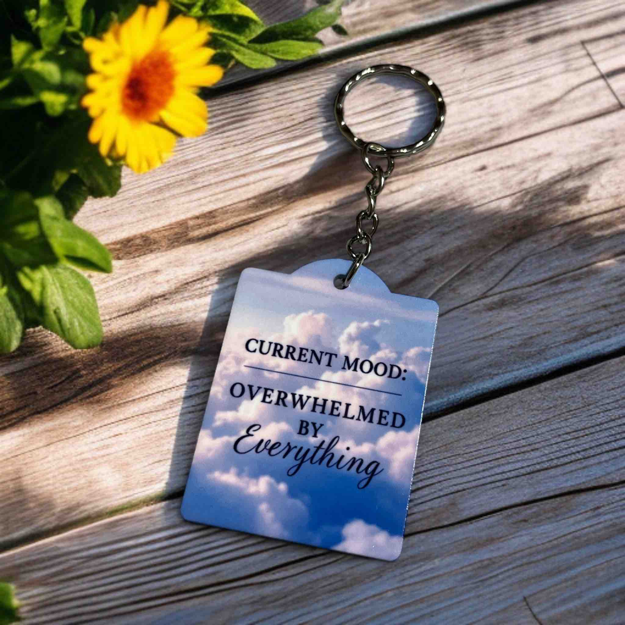 Current Mood: Overwhelmed by Everything! Cloudy Sky Design - Keyring / Bag Tag - Laser Design Creations