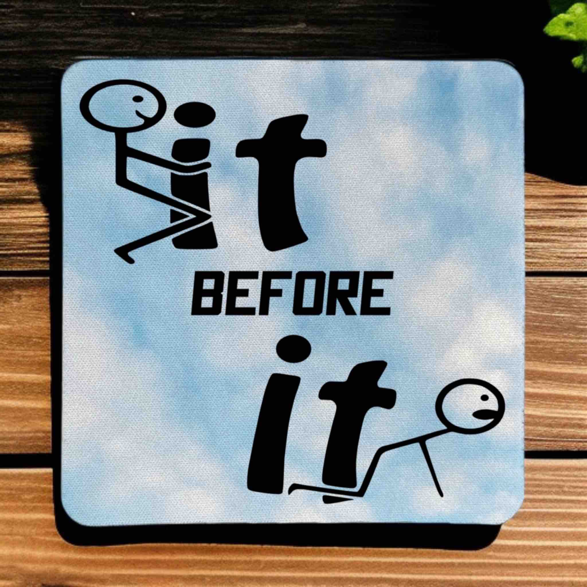 Profanity stick figure art neoprene coasters by Laser Design Creations, featuring the quote 'F*ck It Before It F*cks You' on a simple background.