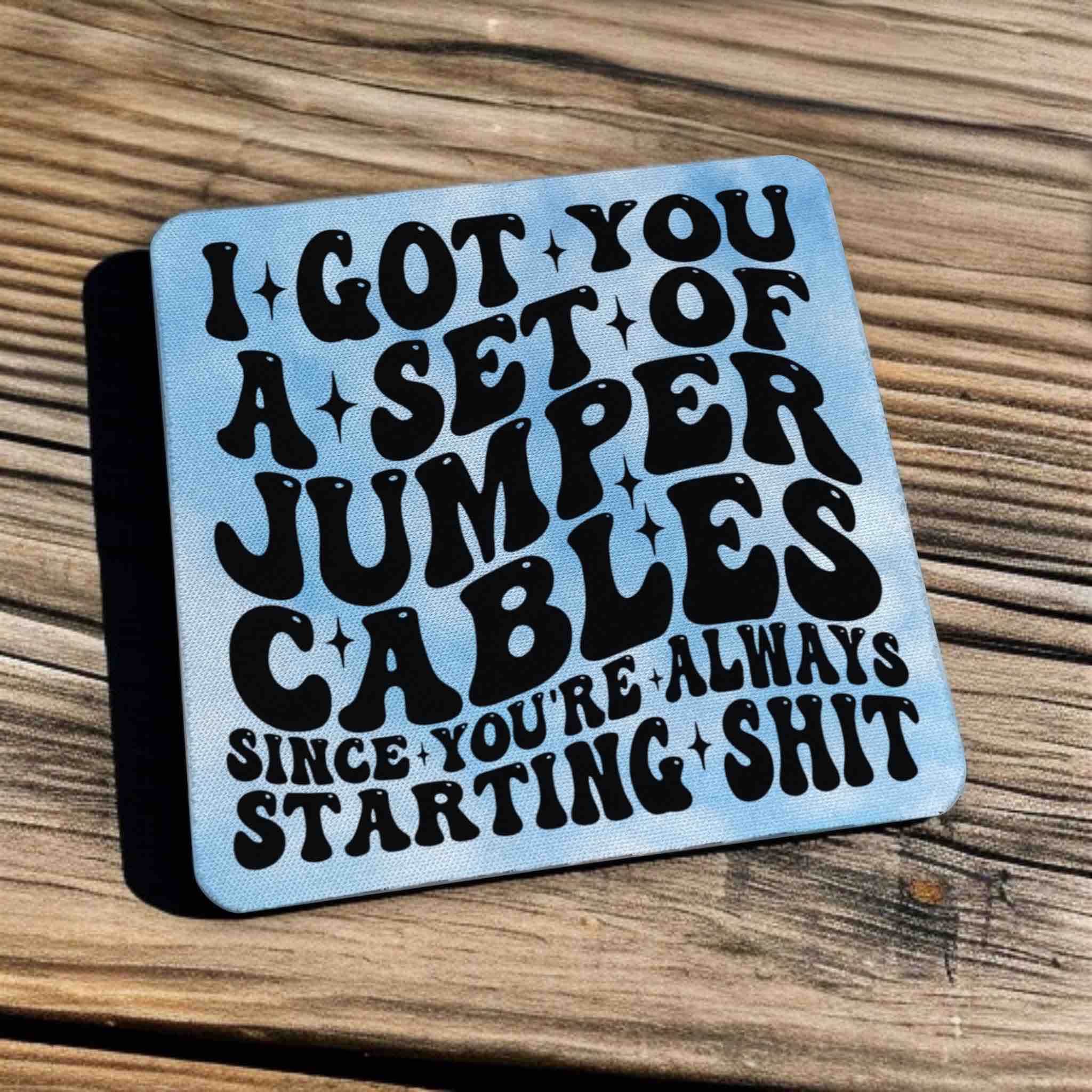 'I Got You a Set of Jumper Cables' Funny Sarcastic Vibe - Pack of 4 Neoprene Coasters - Laser Design Creations