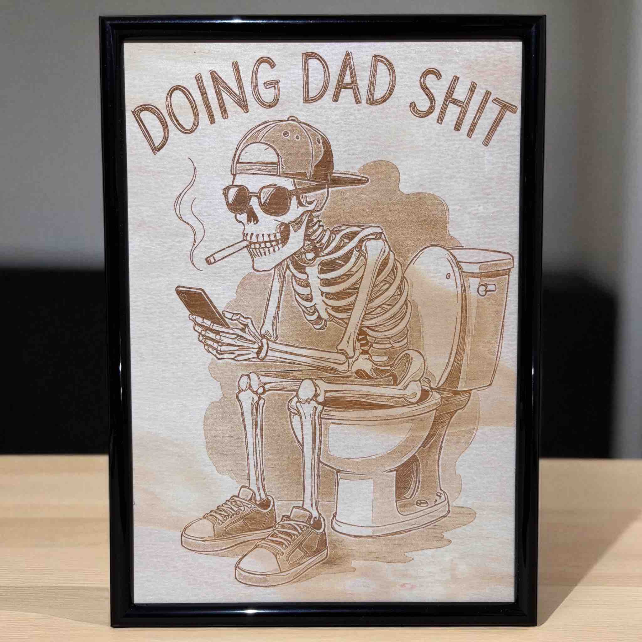 Funny dad-themed wood engraved decor for bathroom or man cave, Laser Design Creations.