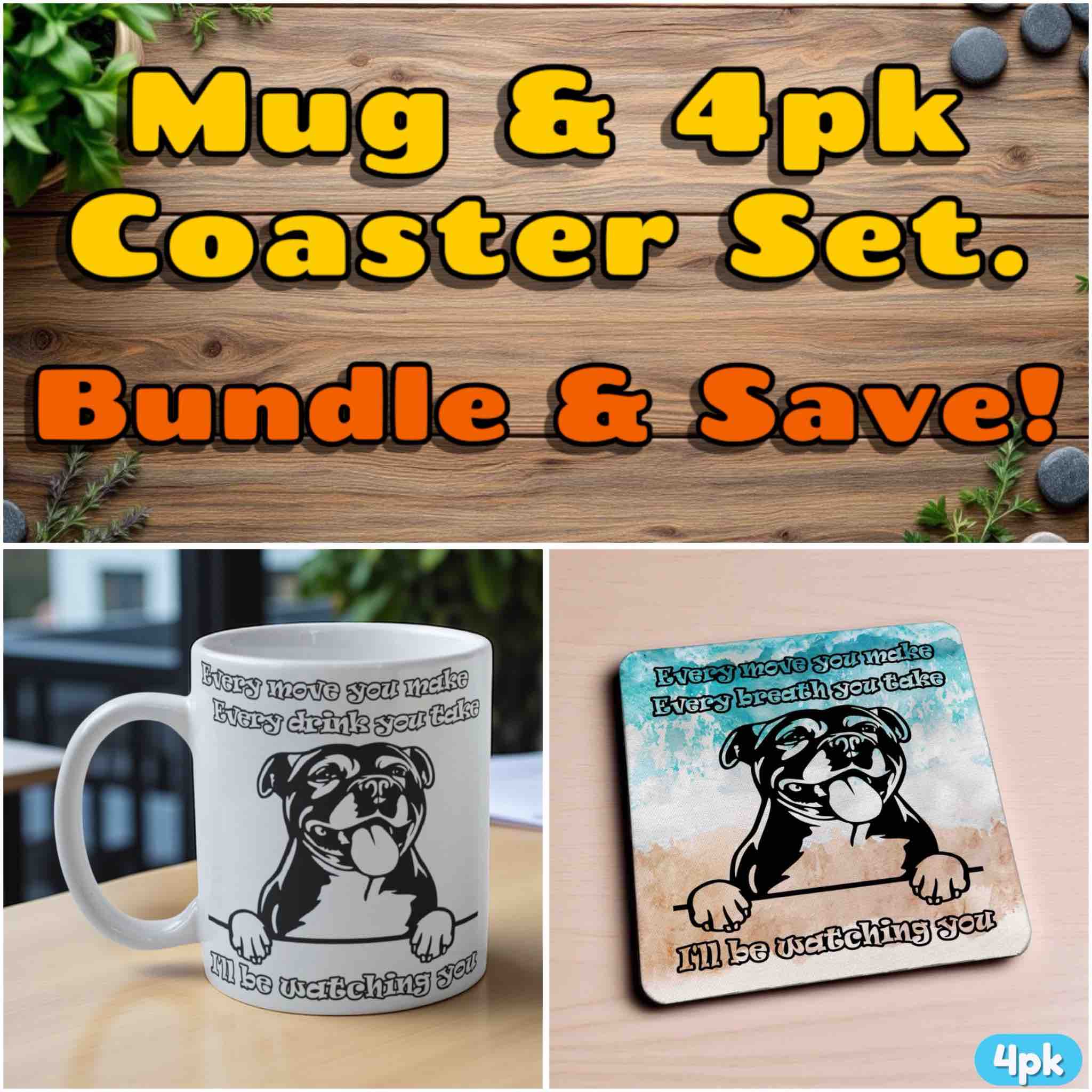 Cheeky Staffy mug and coaster combo gift set collage, dog illustration and “I’ll be watching you” quote, by Laser Design Creations.