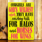 ‘Cowgirls are God’s Wildest Angels’ - Inspirational Horse Quote - Aluminium Metal Sign - Laser Design Creations