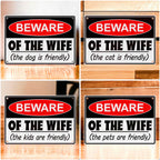 ‘Beware of the Wife’ - Aluminium Metal Sign - 4 Styles Available - Laser Design Creations