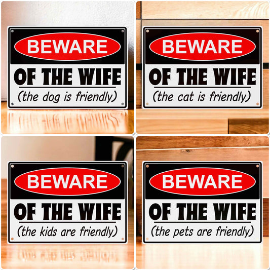 ‘Beware of the Wife’ - Aluminium Metal Sign - 4 Styles Available - Laser Design Creations