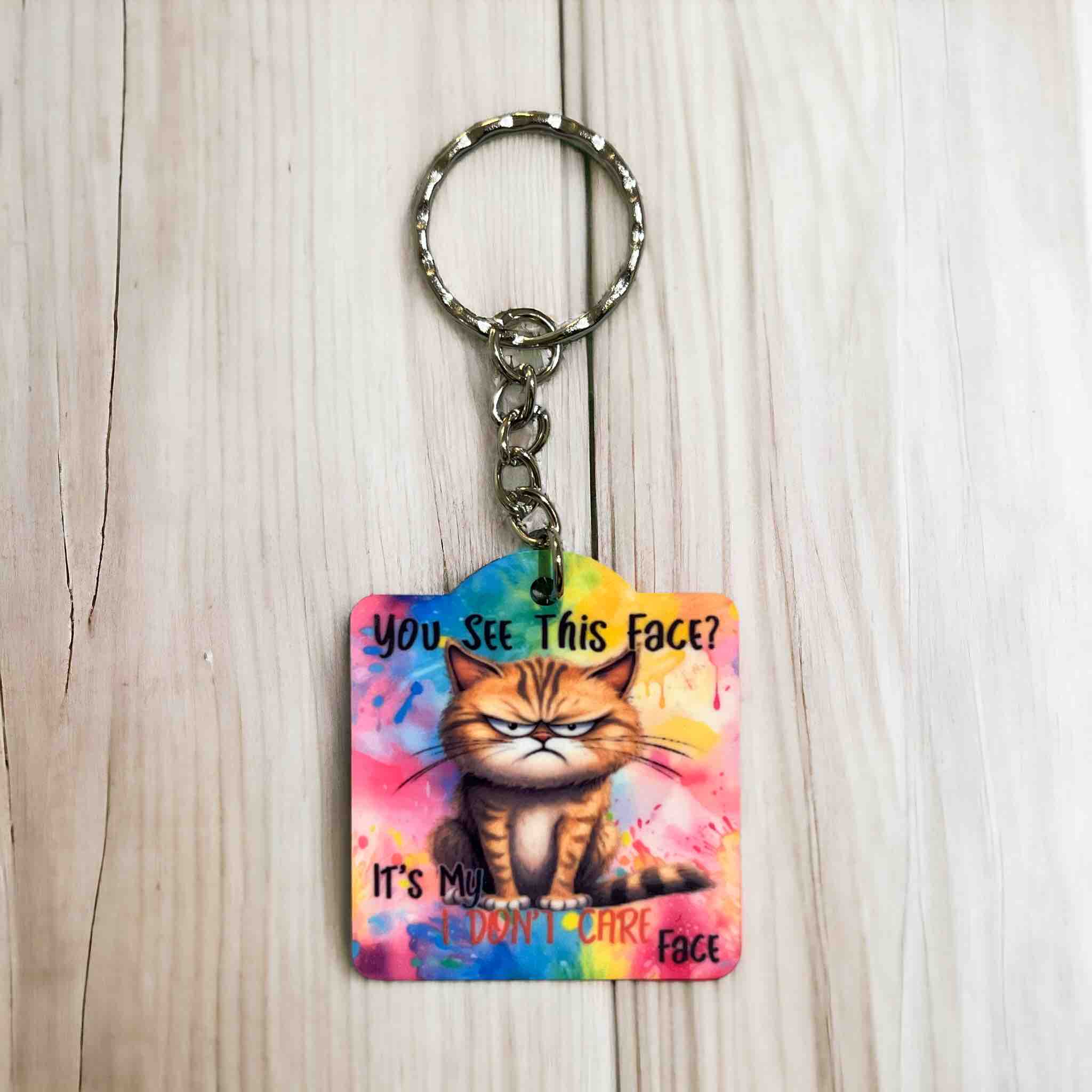 "You See This Face? It's My I Don't Care Face" Cat Charm Keyring / Bag Tag - Laser Design Creations