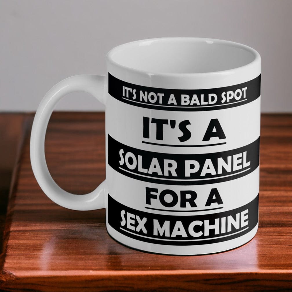 'Solar Panel For A Sex Machine' funny quote ceramic mug by Laser Design Creations, featuring bold black text.