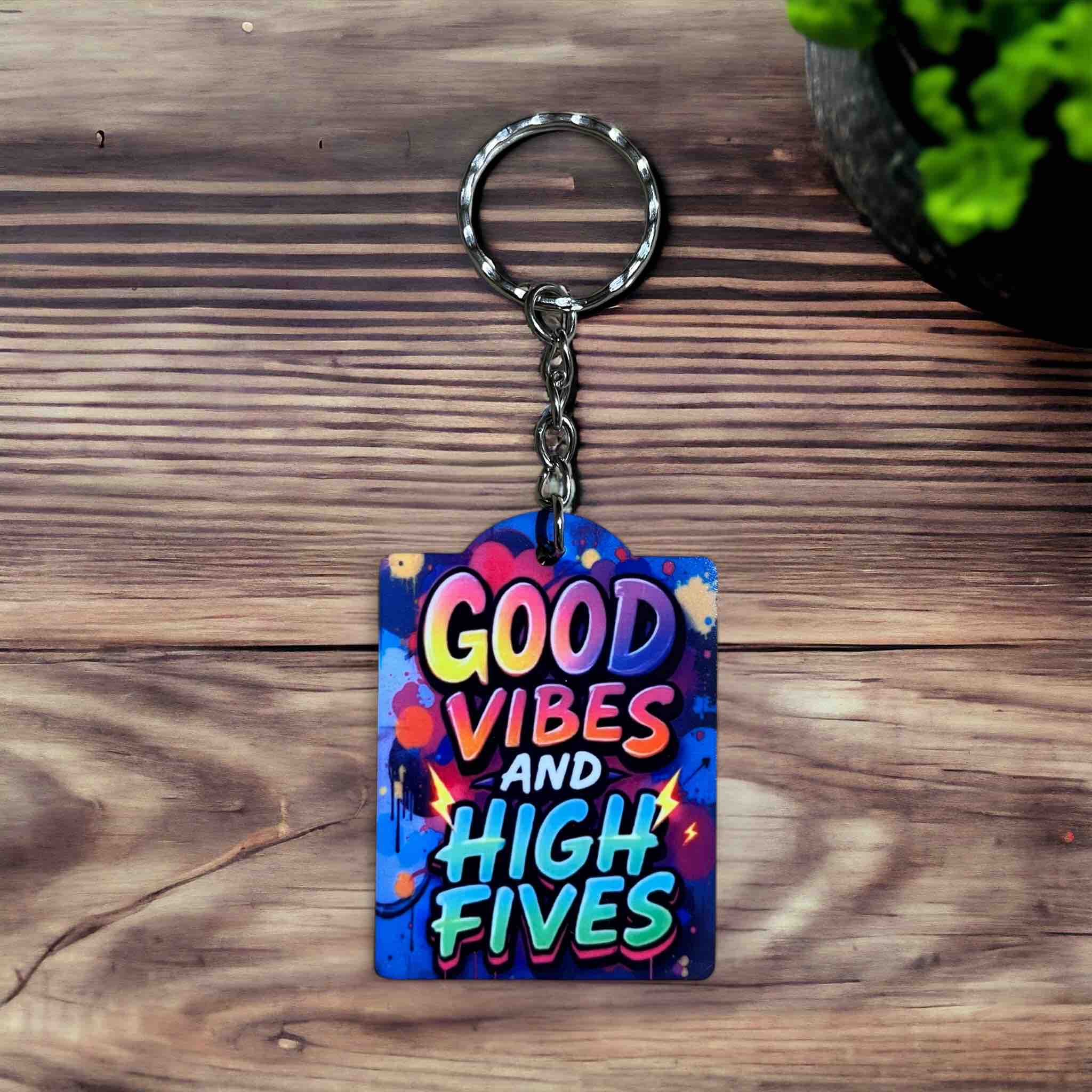 ‘Good Vibes and High Fives’ Funky Graffiti Art! - Keyring / Bag Tag - Laser Design Creations