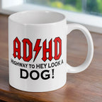 Reverse side of ADHD Highway to Hey Look a Dog ceramic mug, showcasing the wrap-around artwork by Laser Design Creations.