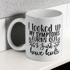 I Looked Up My Symptoms, Turns Out I Just Have Kids - Funny Humour Mug - Laser Design Creations