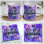 Be The Best Version Of You Purple Galaxy Art mug and coaster combo gift set collage, cosmic galaxy theme and purple nebula background, by Laser Design Creations.