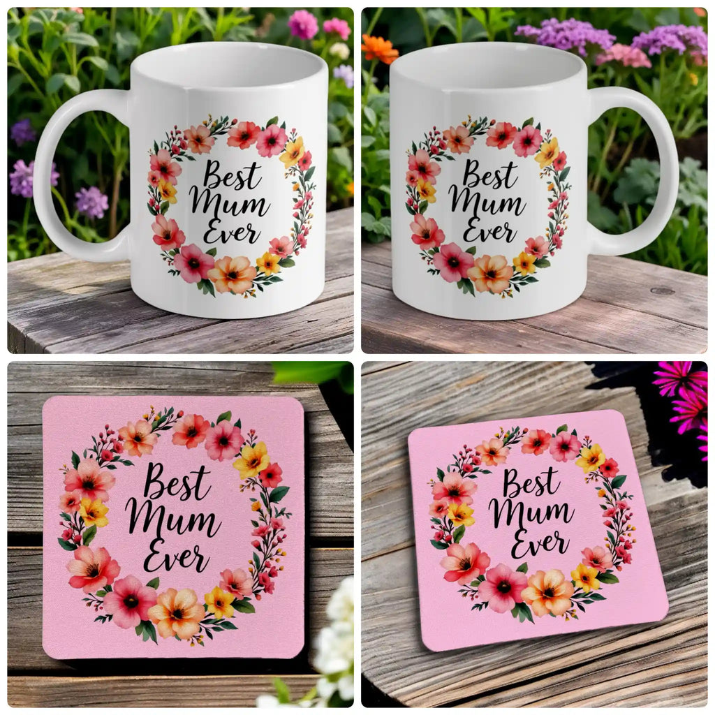 'Best Mum Ever' mug and coaster combo gift set collage, with a beautiful floral wreath design, by Laser Design Creations.
