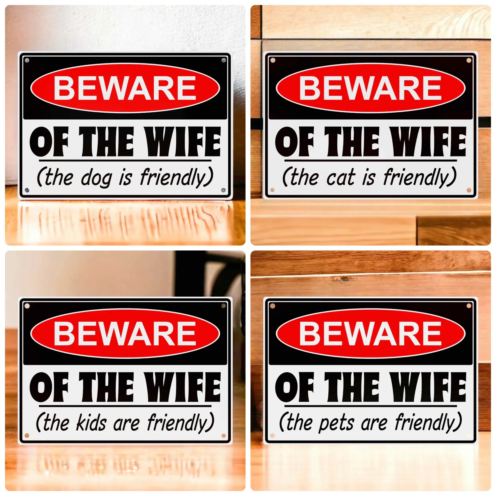 Funny Beware Of The Wife Warning Aluminium Sign collage by Laser Design Creations, featuring bold, caution-style text for a humorous marital joke.