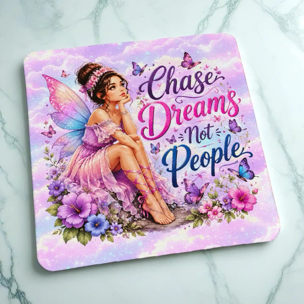 Side view of Chase Dreams Not People Fairy neoprene coaster with the inspirational pastel fairy theme, by Laser Design Creations.