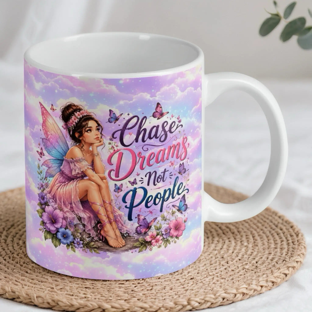 Reverse side of Chase Dreams Not People Fairy mug, showing the inspirational quote with pastel fantasy elements by Laser Design Creations.