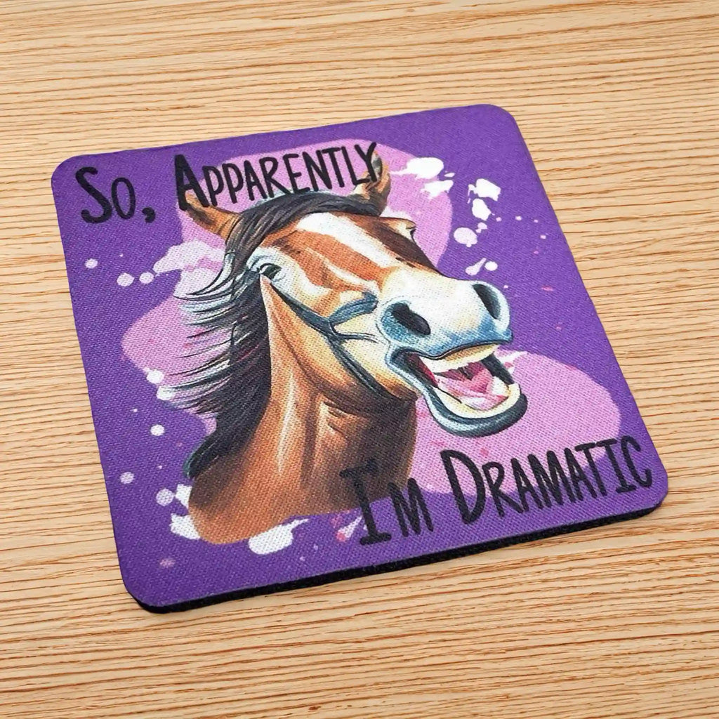 Side view of a set of four Funny Dramatic Horse neoprene coasters with a humorous, sarcastic quote, by Laser Design Creations.