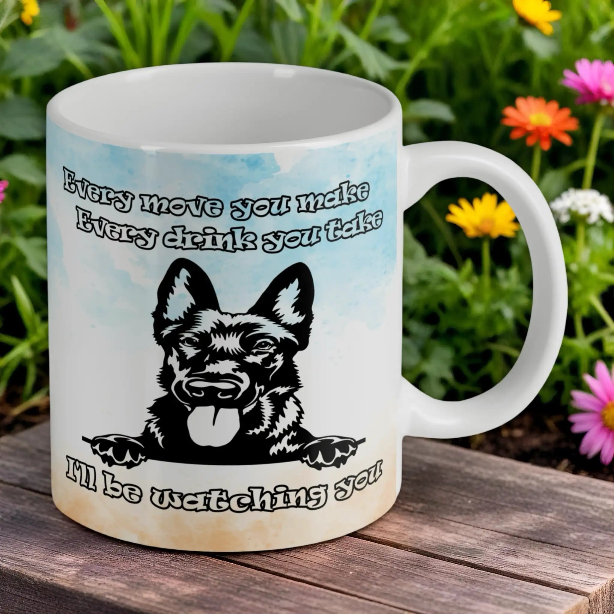 Reverse side of I'll Be Watching You Dutch Shepherd mug, showing the continuing soft watercolour wash and humorous dog owner quote by Laser Design Creations.