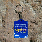 Funny Motivational Skydiving Quote Keyring / Bag Tag - Laser Design Creations