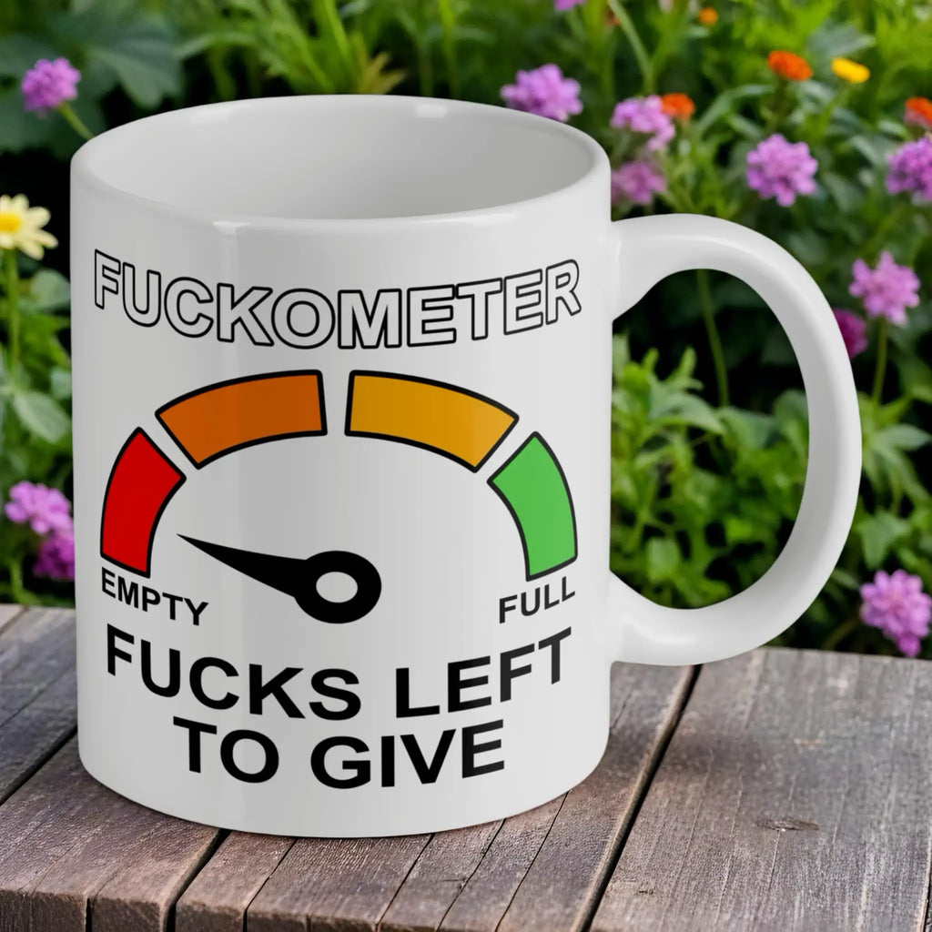 Reverse side of F*ckometer F*cks Left to Give mug, showing the humorous gauge reading empty by Laser Design Creations.