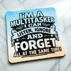 Side view of Funny Multitasker neoprene coaster with sarcastic office quote typography, by Laser Design Creations.