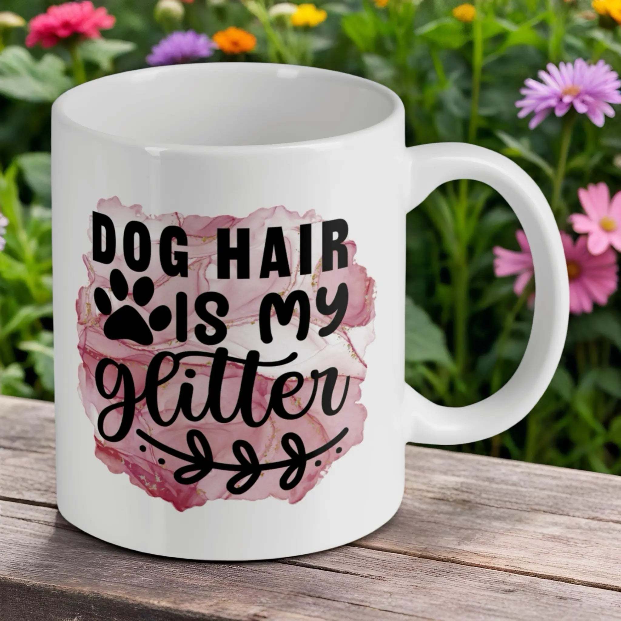 Reverse side of 'Dog Hair Is My Glitter' ceramic mug, showcasing the wrap-around artwork by Laser Design Creations.