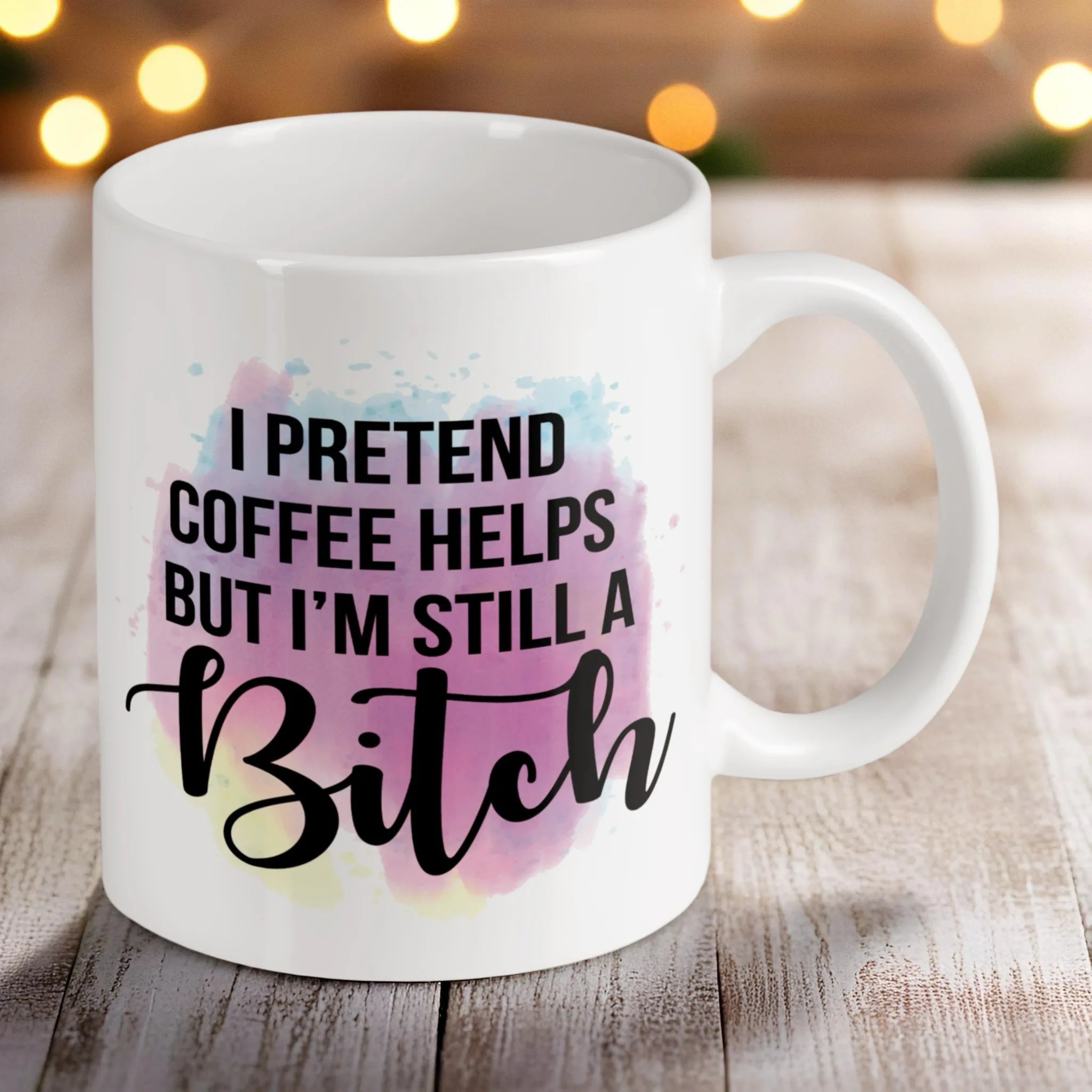 Reverse side of the 'I Pretend Coffee Helps' ceramic mug, showcasing the wrap-around artwork by Laser Design Creations.