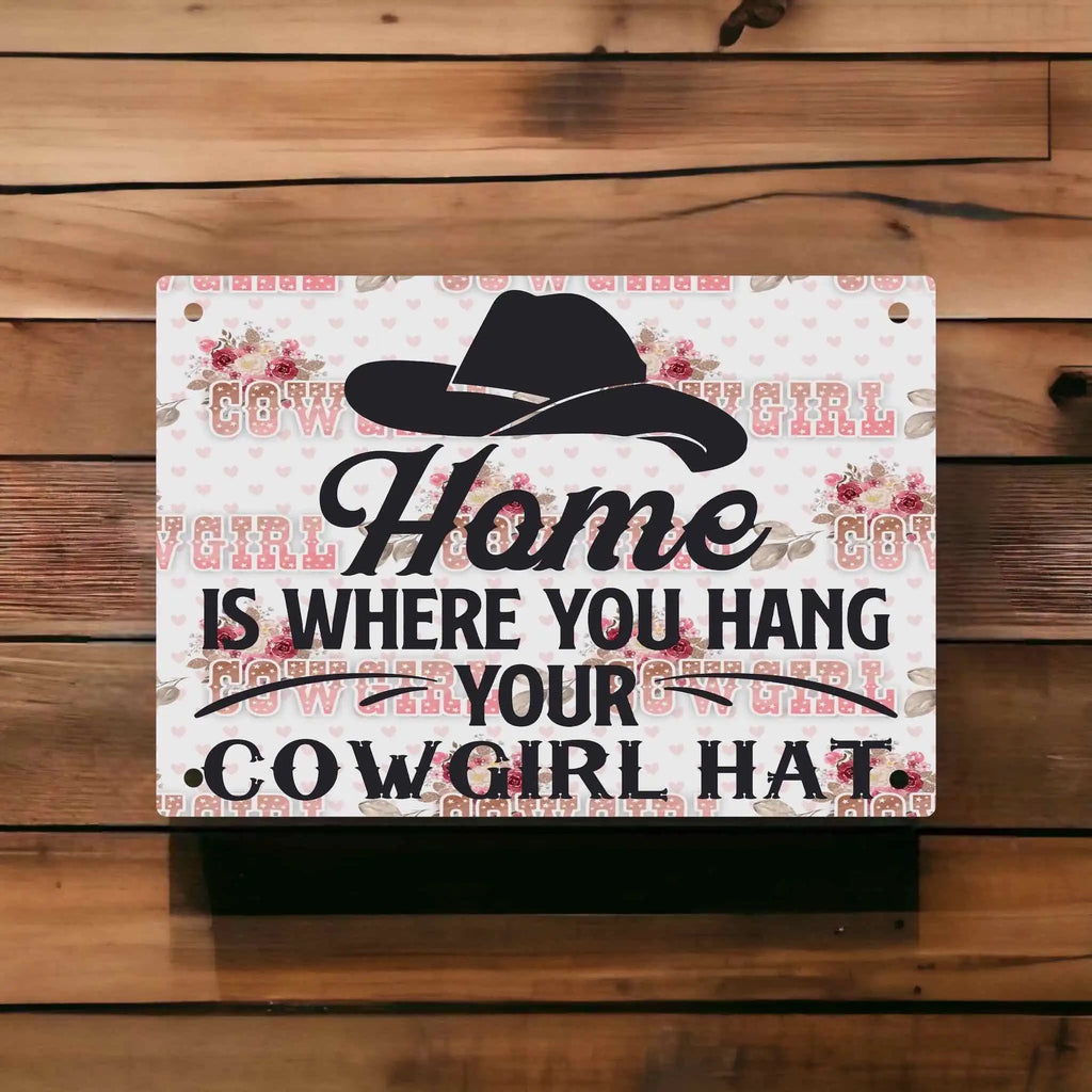 "Hang Your Cowgirl Hat" Aluminium Sign by Laser Design Creations, featuring a floral country-style quote for western home decor.