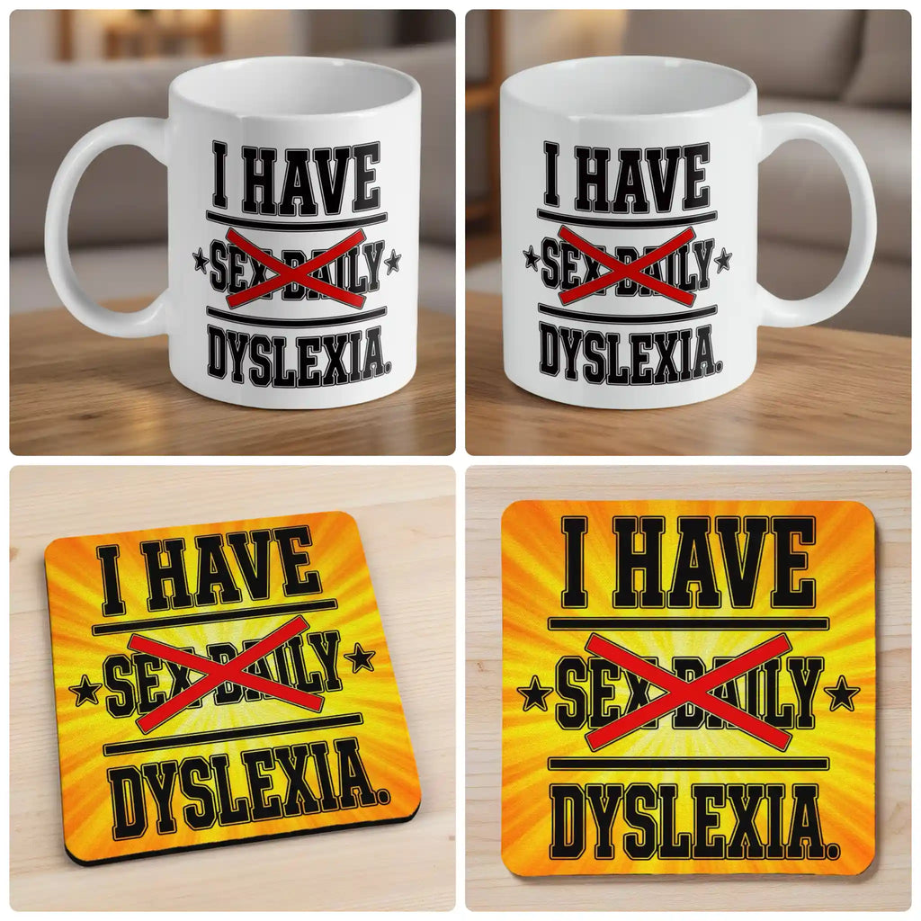 I Have Sex Daily Dyslexia mug and coaster combo gift set collage, cheeky adult joke typography on a crisp white background, by Laser Design Creations.