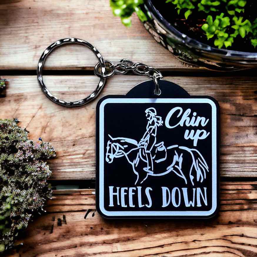 ‘Chin Up, Heels Down’ - Horse Theme Design Keyring / Bag Tag - Laser Design Creations