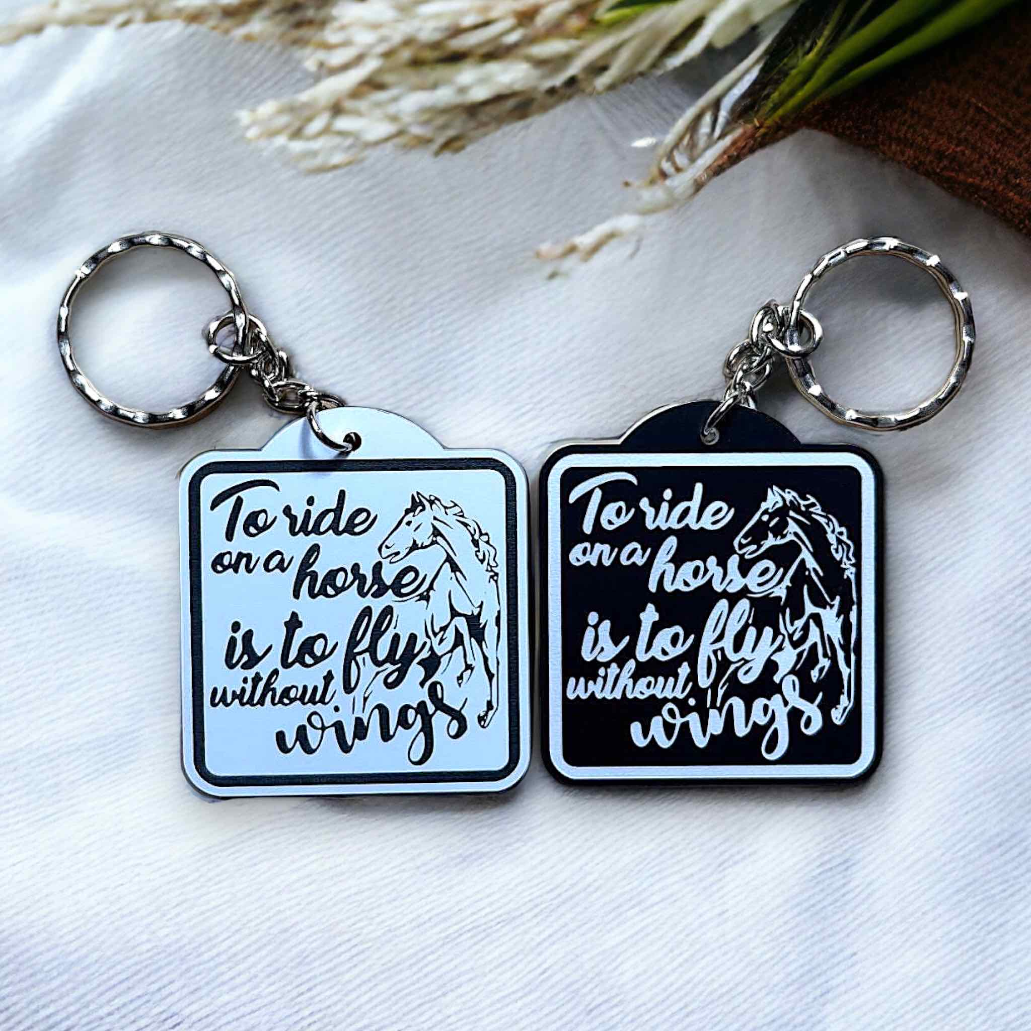 ‘To Ride on a Horse is to Fly Without Wings’ - Horse Design Keyring / Bag Tag - Laser Design Creations