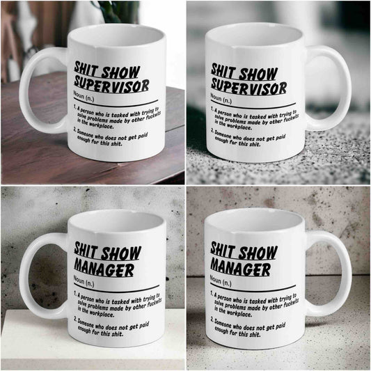 Shit Show Supervisor / Manager Ceramic Mug - Hilarious Office Humour Gift - Laser Design Creations