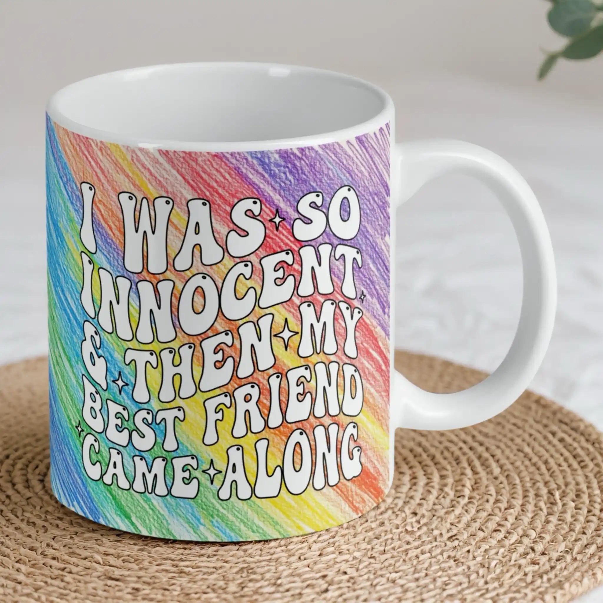 Reverse side of I Was So Innocent mug, colourful retro rainbow pencil textured best friend quote by Laser Design Creations.