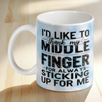 Thank My Middle Finger ceramic mug by Laser Design Creations, featuring a sarcastic typography quote on a bright blue sky background.