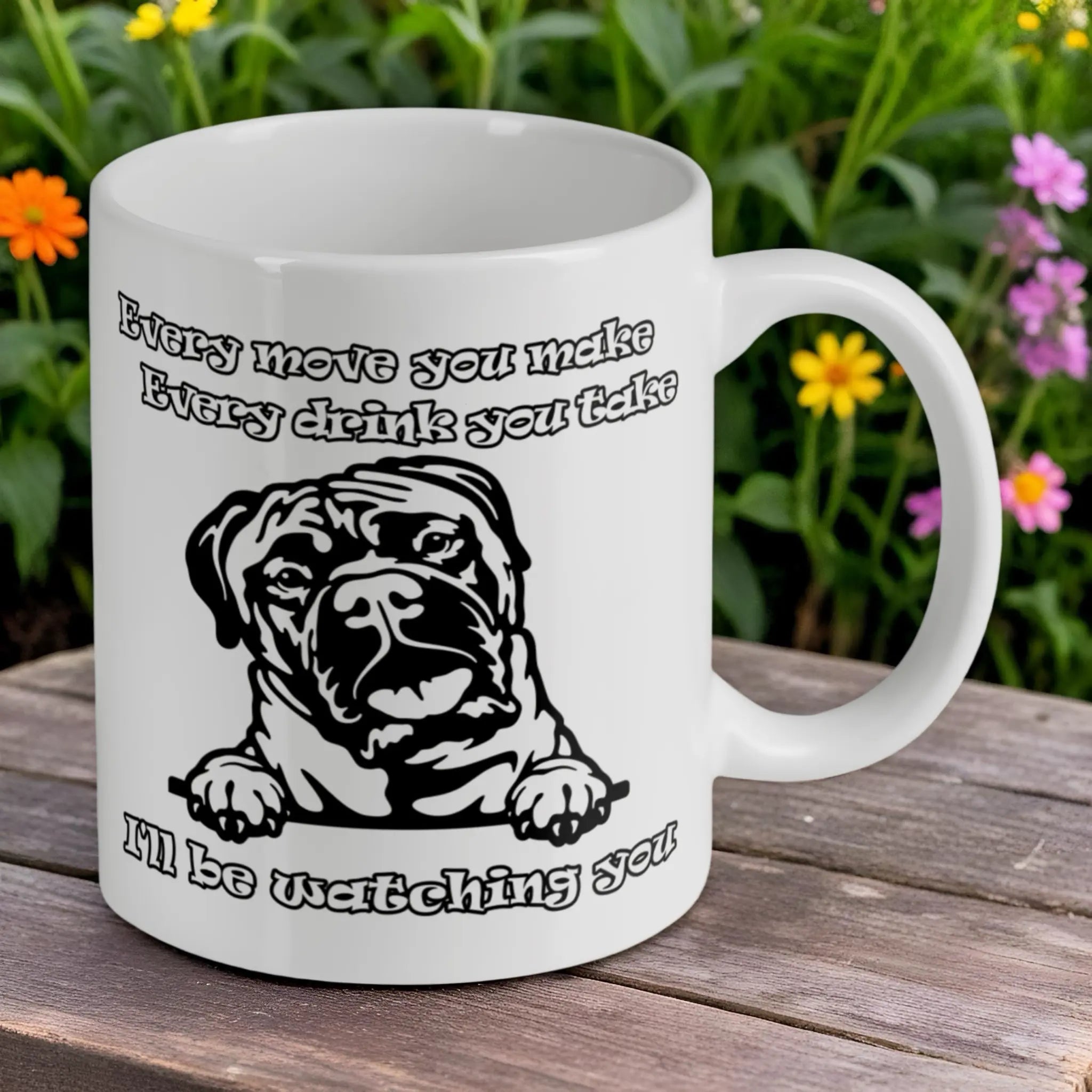 Reverse side of 'I'll Be Watching You' Bullmastiff ceramic mug, showcasing the cheeky quote text by Laser Design Creations.