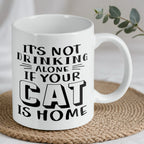 Reverse side of "It's Not Drinking Alone" ceramic mug, showcasing the wrap-around artwork by Laser Design Creations.